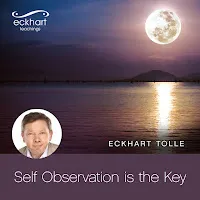Eckhart Tolle — How To Practice Self Observation — обложка